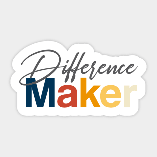 Difference maker Sticker